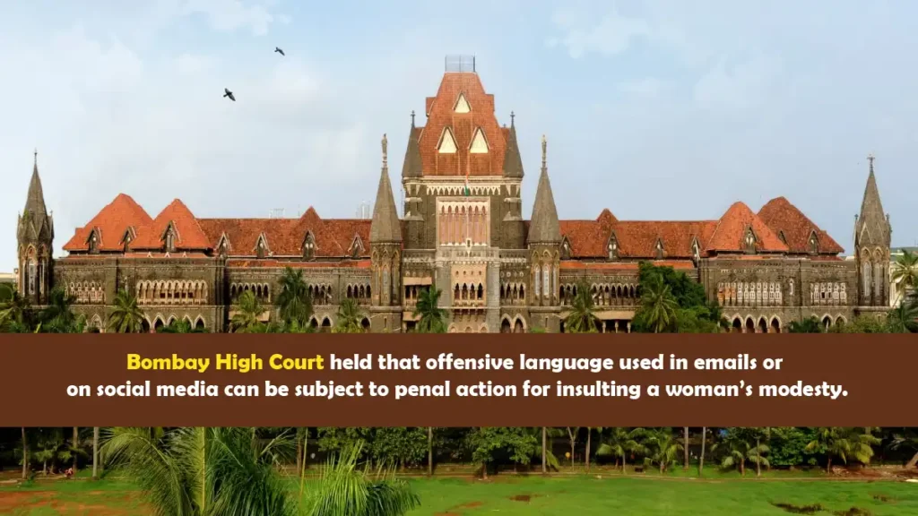 Bombay High Court ruling on offensive language in emails and social media under IPC 509