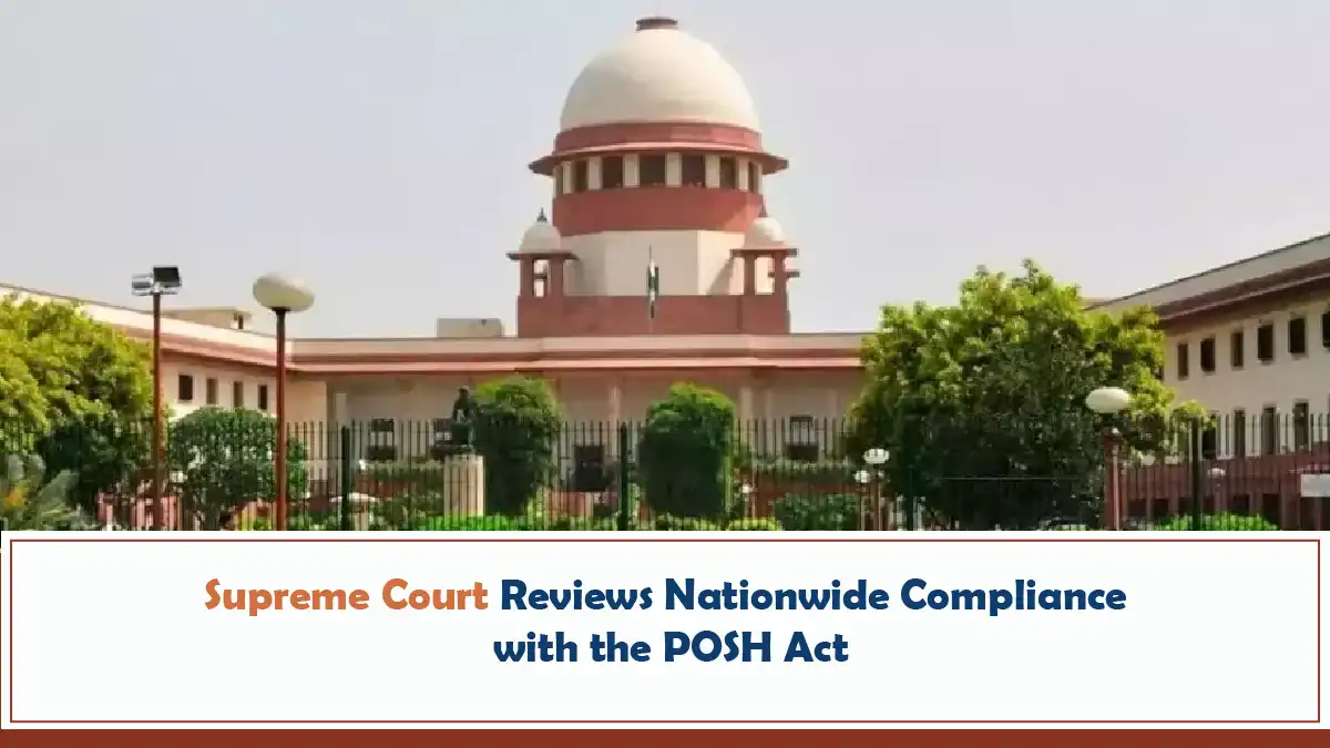 Supreme Court Reviews Nationwide Compliance with the POSH Act