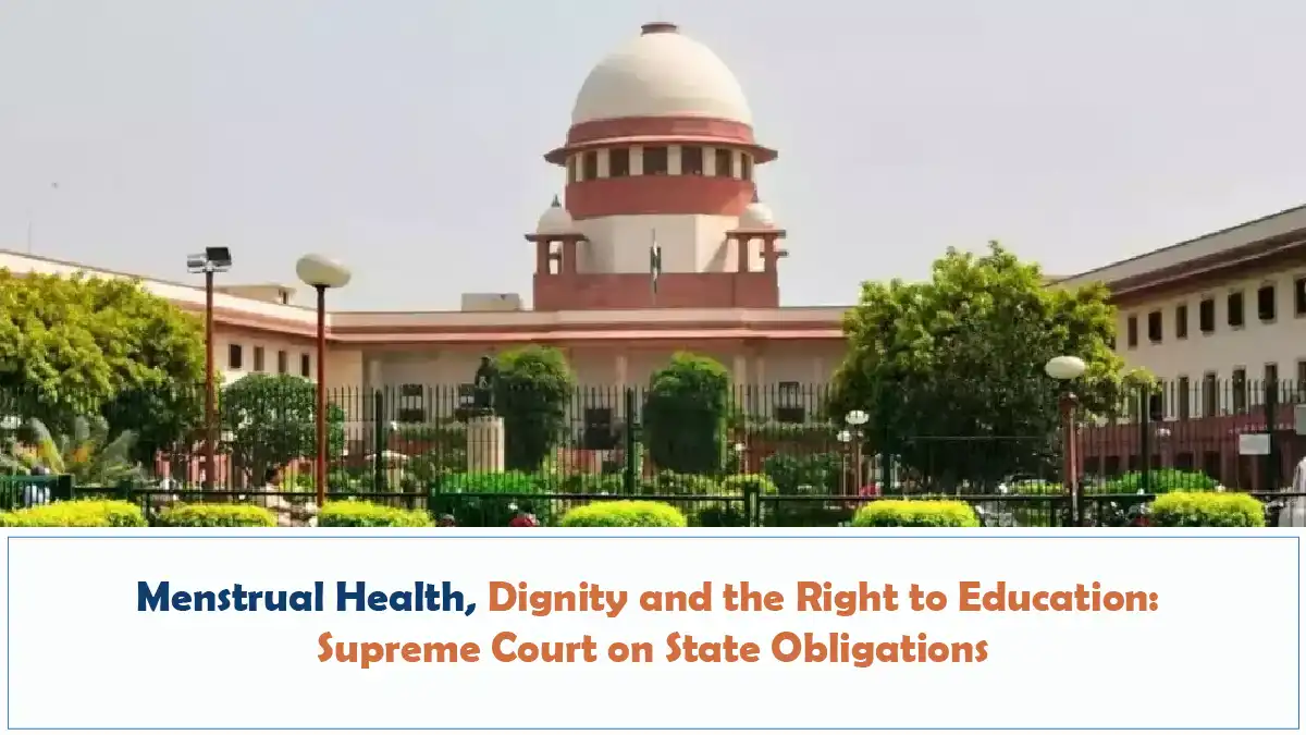 Menstrual Health Dignity and the Right to Education Supreme Court on State Obligations