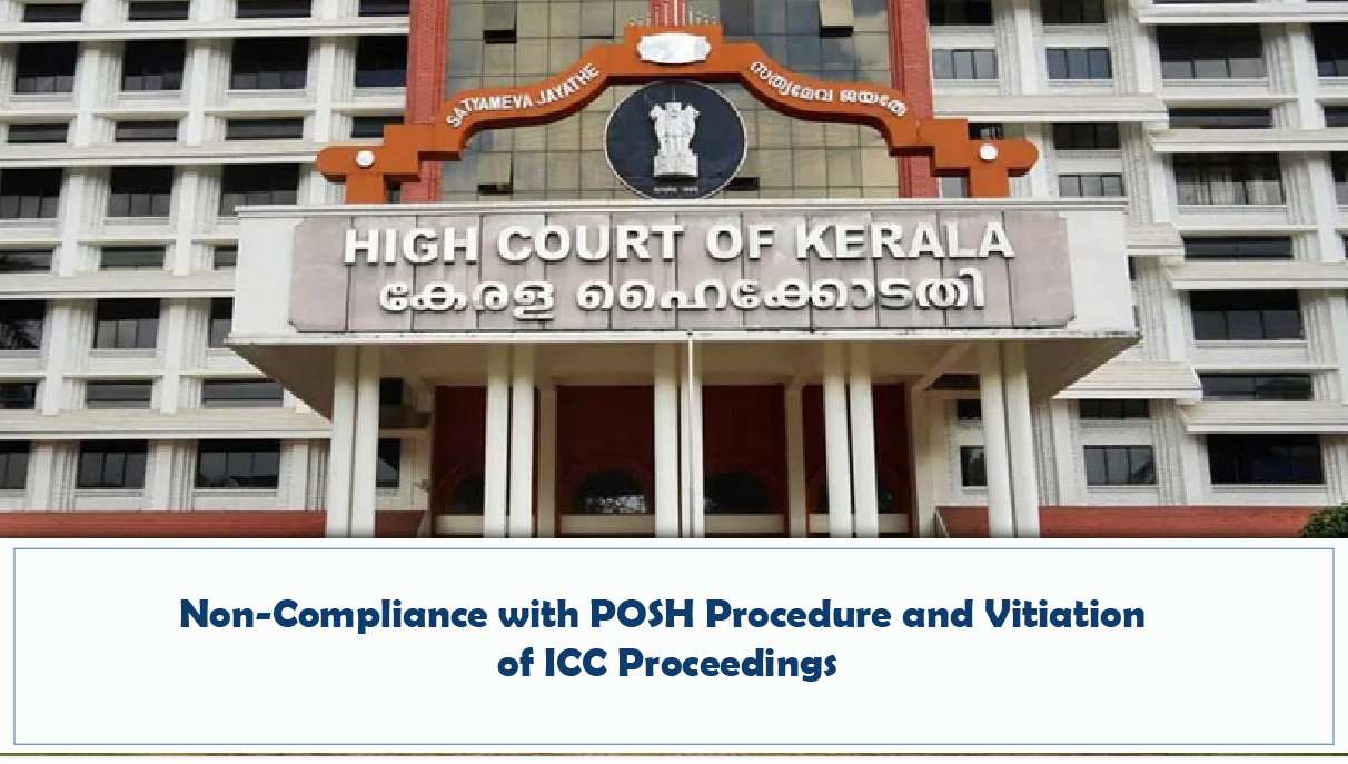 Non Compliance with POSH Procedure and Vitiation of ICC Proceedings