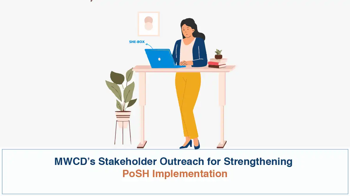 MWCDs Stakeholder Outreach for Strengthening PoSH Implementation