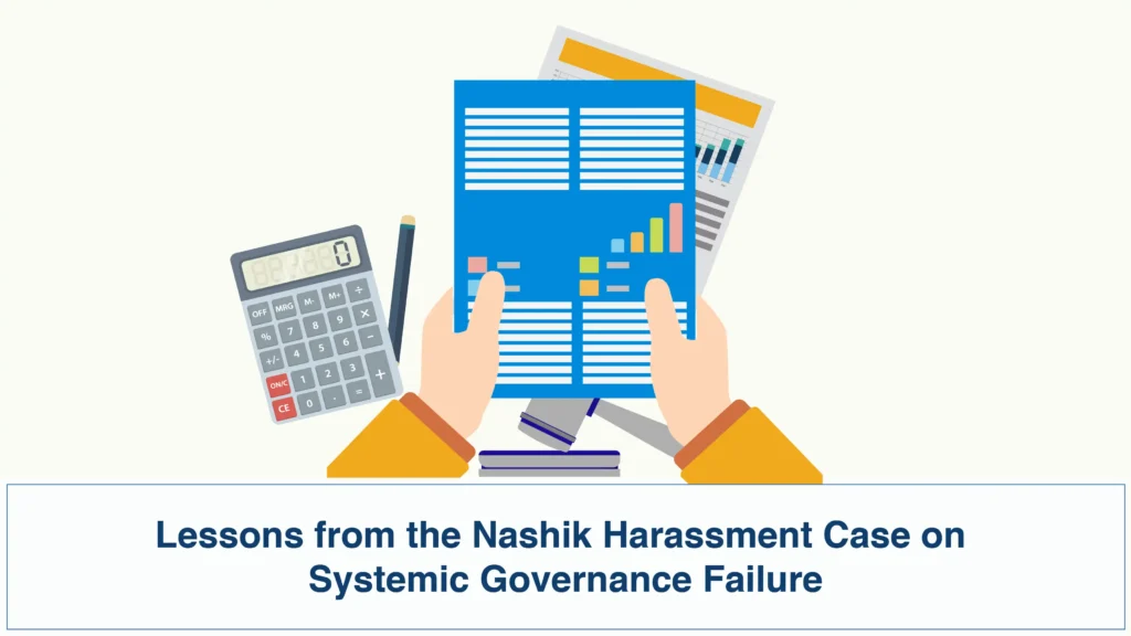 Lessons from the Nashik Harassment Case on Systemic Governance Failure