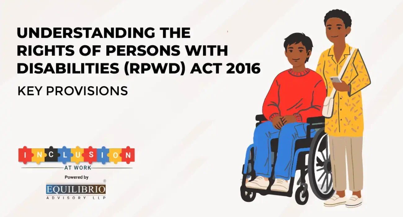 Understanding The Rights Of Persons With Disabilities RPWD Act 2016 – Key Provisions