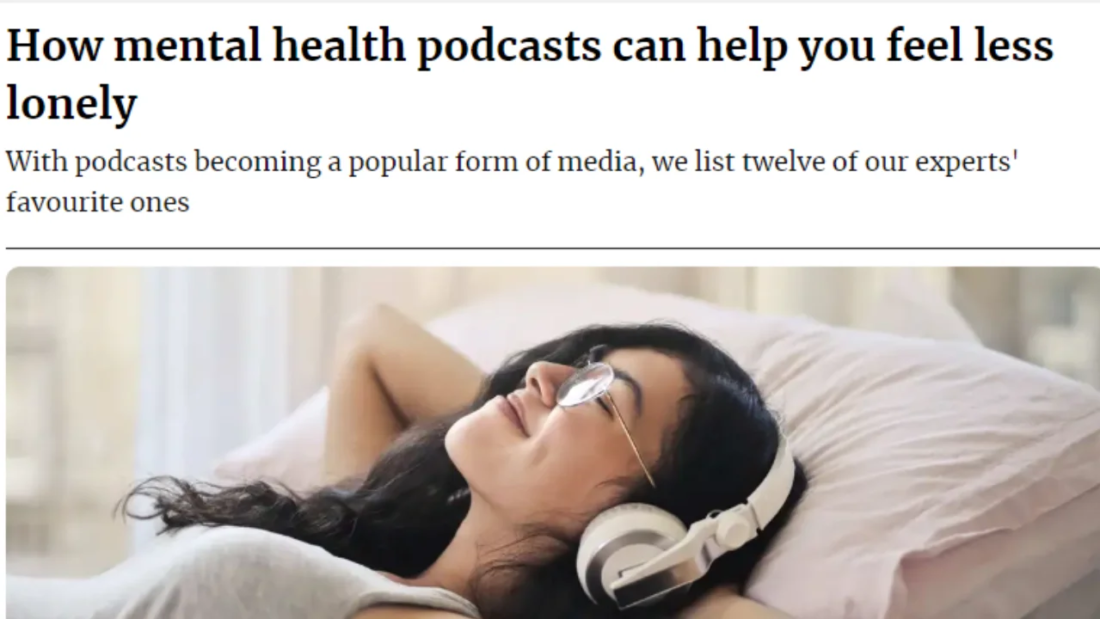 How mental health podcasts can help, you feel less lonely