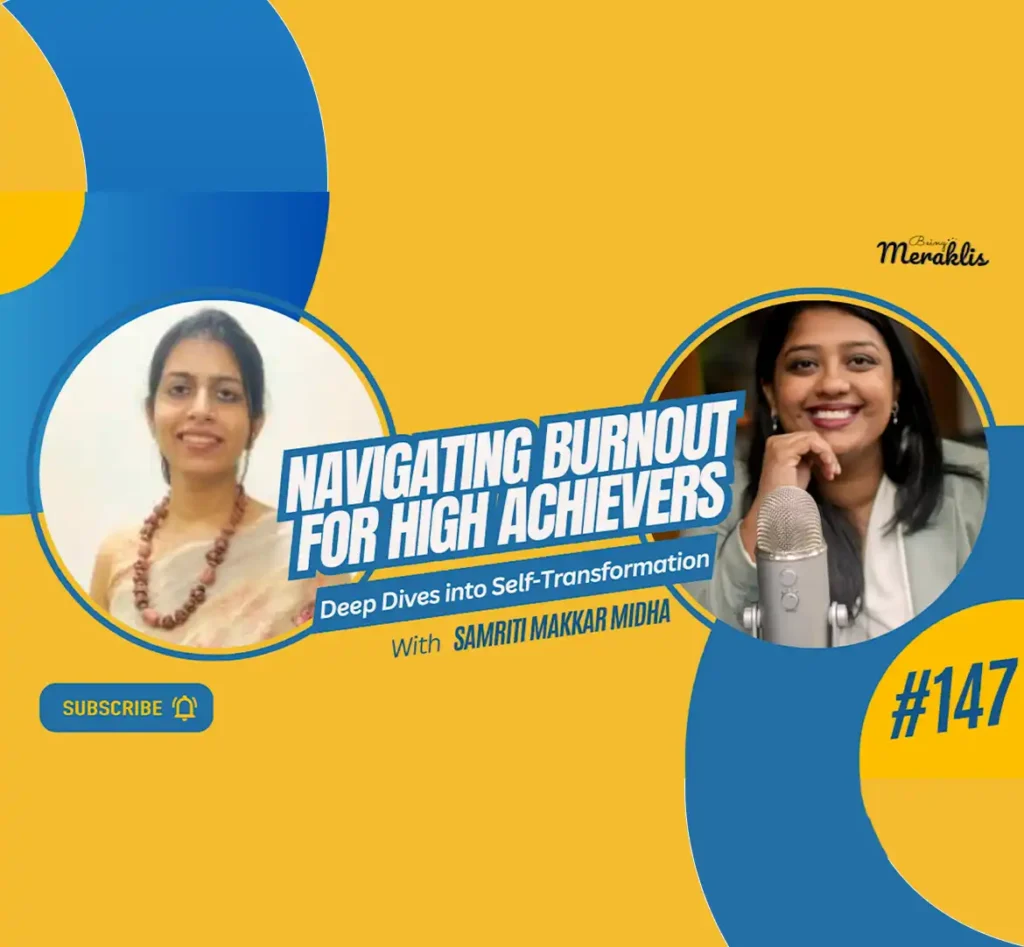 Our partner Samriti Makkar Midha joined the podcast series on Mental Health for High Achievers