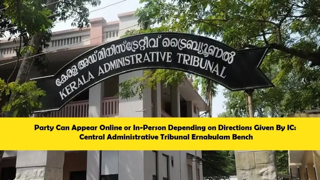 Central Administrative Tribunal Ruling on Online or In Person Appearances 1