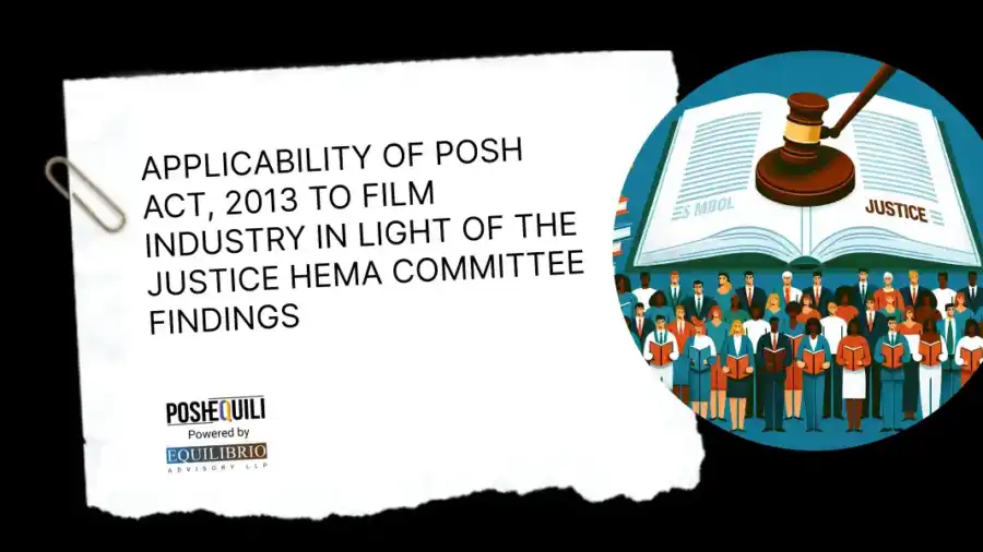 Applicability Of Posh Act 2013 To Film Industry In Light Of The Justice Hema Committee Findings 1