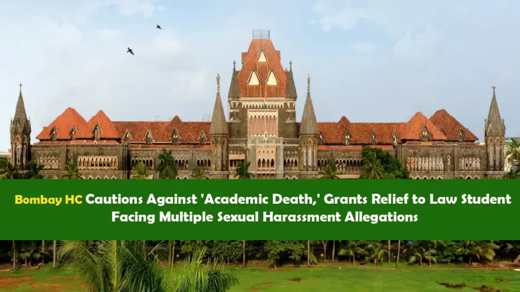 Bombay HC grants relief to law student facing harassment allegations