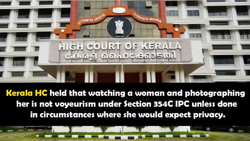 Kerala High Court ruling on voyeurism and privacy expectation