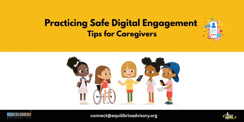 Safe Digital Engagement What you need to know through the lens of Child Safety