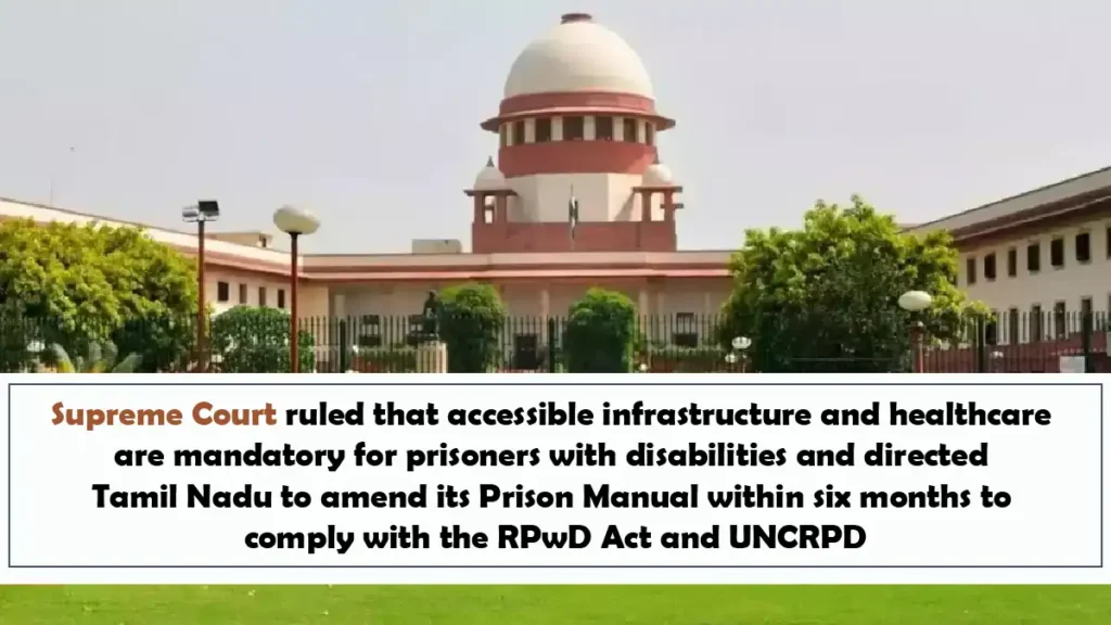 Supreme Court ruled that accessible infrastructure and healthcare