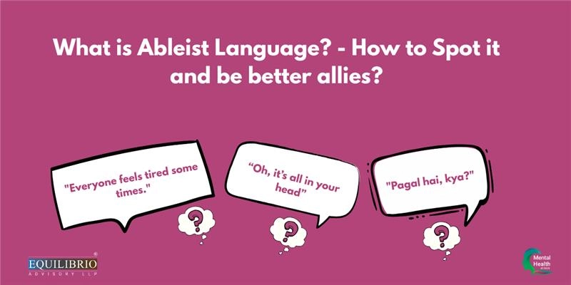 What is Ableist Language 25th July 2025