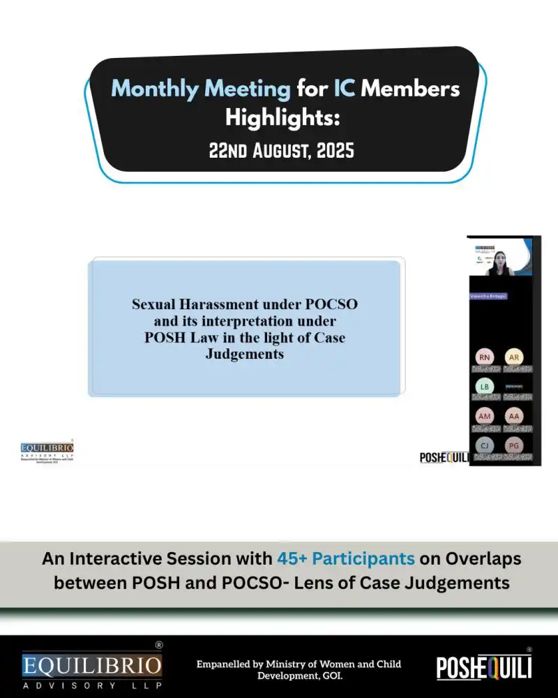 Monthly Meeting Highlights Exploring Overlaps Between POSH and POCSO Through Case Judgments 29th Aug 2025