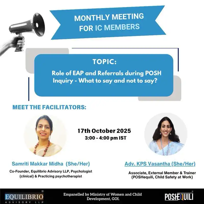 Role of EAP and Referrals during POSH Inquiry What to say and not to say 10th Ocotober 2025