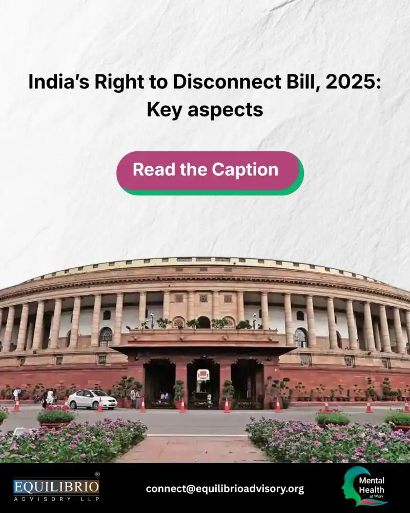 Indias Right to Disconnect Bill 2025 brings back an important discussion 18th Dec 2025