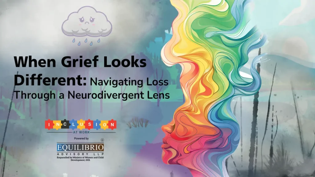 When Grief Looks Different Navigating Loss Through a Neurodivergent Lens 12th Dec 2025
